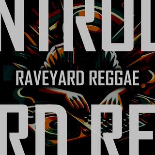 Raveyard Reggae