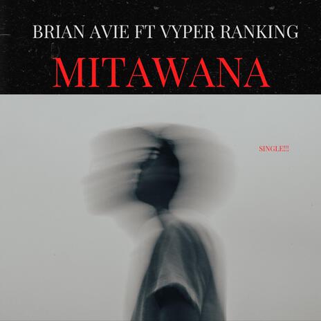 Mitawana ft. Vyper Ranking | Boomplay Music