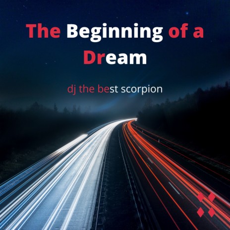 The Beginning of a Dream | Boomplay Music