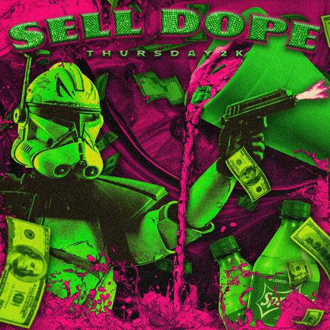 Sell Dope | Boomplay Music