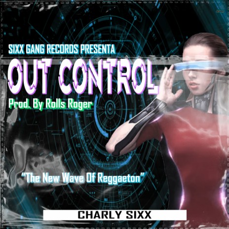 Out Control (The New Wave Of Reggaeton) | Boomplay Music