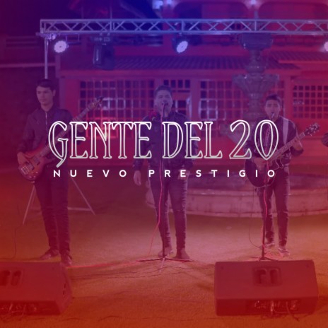 Gente del 20 | Boomplay Music