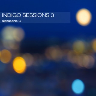 Indigo Sessions 3