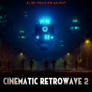 Cinematic Retrowave, Vol. 2