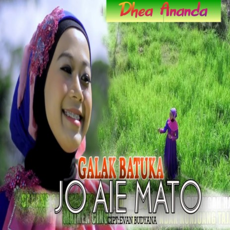 Galak Batuka Aia Mato | Boomplay Music