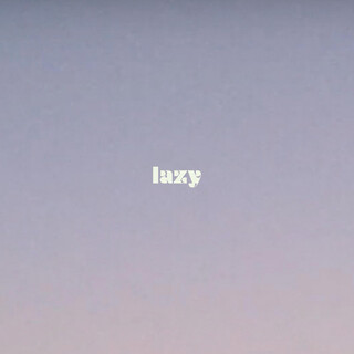 lazy