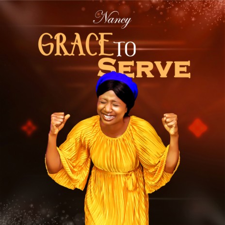 Grace to Serve | Boomplay Music