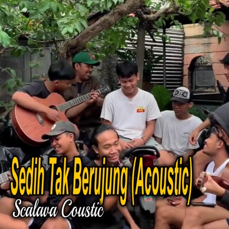 Sedih Tak Berujung (Acoustic) | Boomplay Music