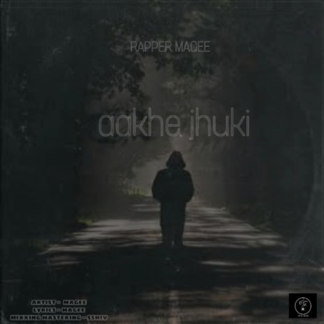 aakhe jhuki | Boomplay Music