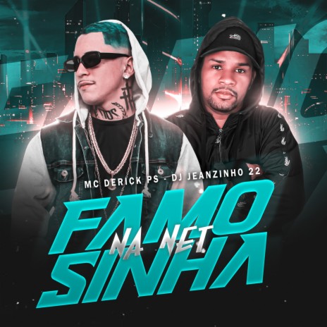 FAMOSINHA NA NET ft. DJ JEANZINHO JK | Boomplay Music