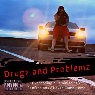 DRUGZ AND PROBLEMS