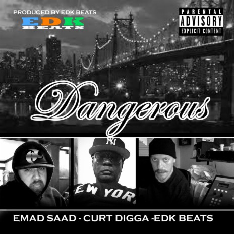 Dangerous ft. Curtdigga & edk beats