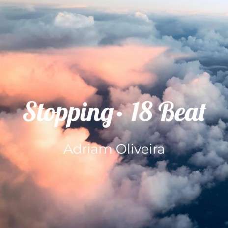 Stopping· 18 Beat (InstrumentalVR.1) | Boomplay Music