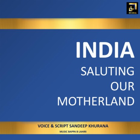 India Saluting Our Motherland ft. Bappa.B.Lahiri | Boomplay Music