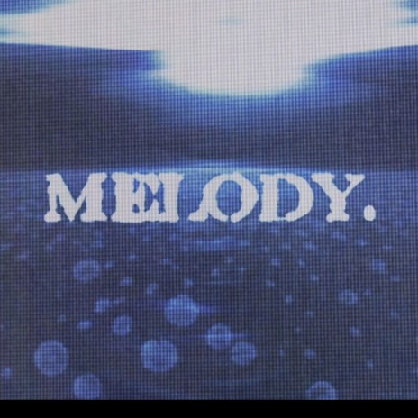 melody.