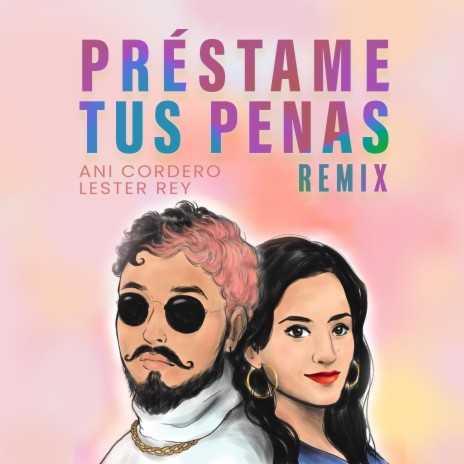 Préstame Tus Penas (Lester Rey Remix) ft. Lester Rey | Boomplay Music