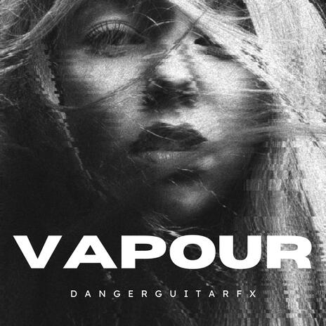 Vapour | Boomplay Music