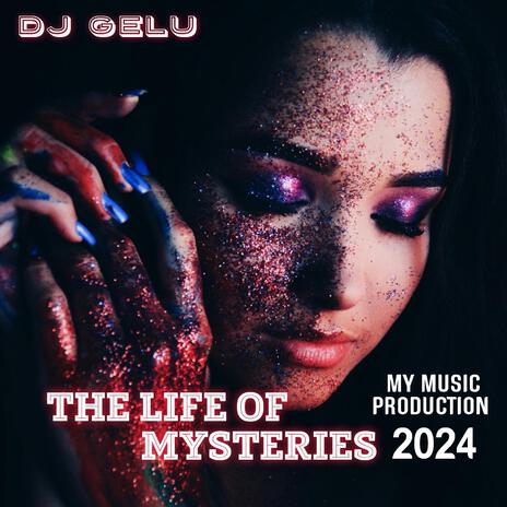 THE LIFE OF MYSTERIES | Boomplay Music