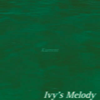 Ivy's Melody lyrics | Boomplay Music