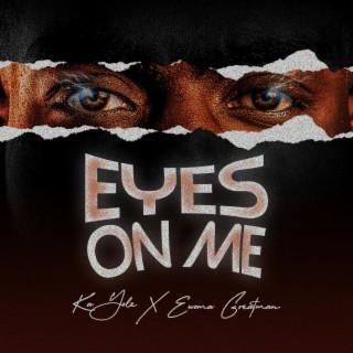 Eyes on me