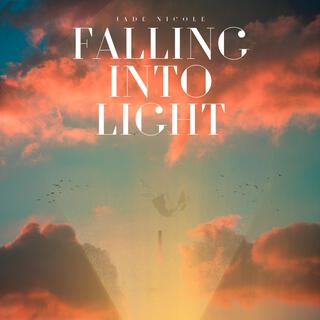 Falling Into Light