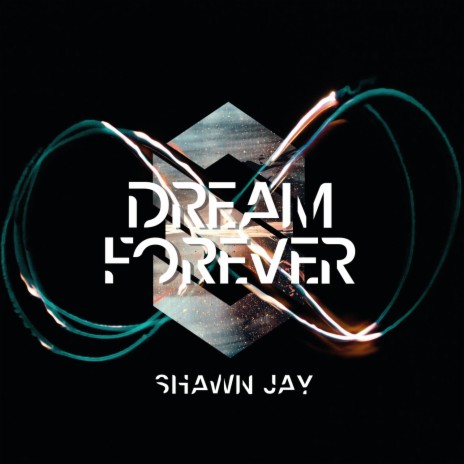 Dream Forever | Boomplay Music