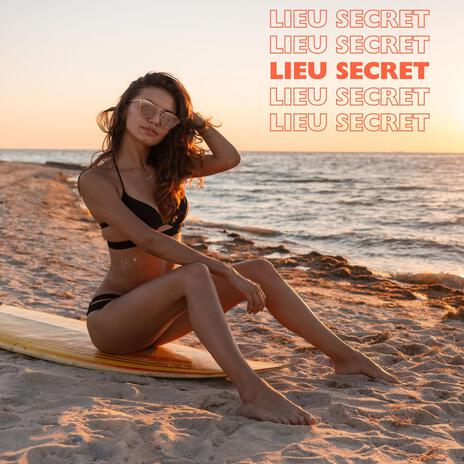 Lieu secret | Boomplay Music