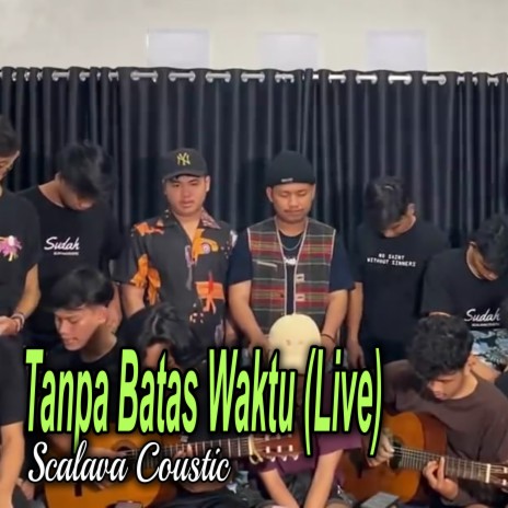 Tanpa Batas Waktu (Live) | Boomplay Music