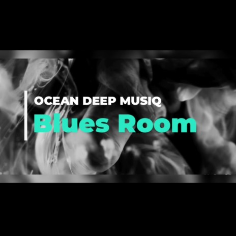 Blues Room | Boomplay Music