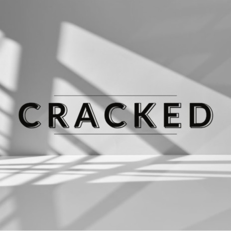 Cracked | Boomplay Music