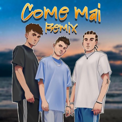 Come mai(RMX) | Boomplay Music