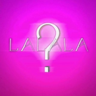 LALALA lyrics | Boomplay Music