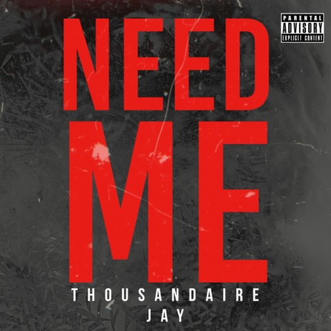 Need Me | Boomplay Music