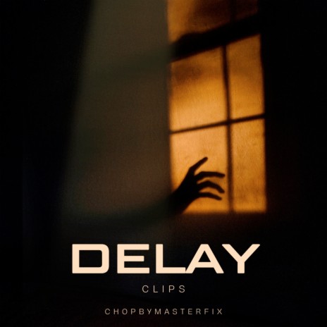 Delay | Boomplay Music