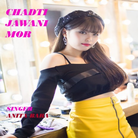 Chadti Jawani Mor (Nagpuri) | Boomplay Music