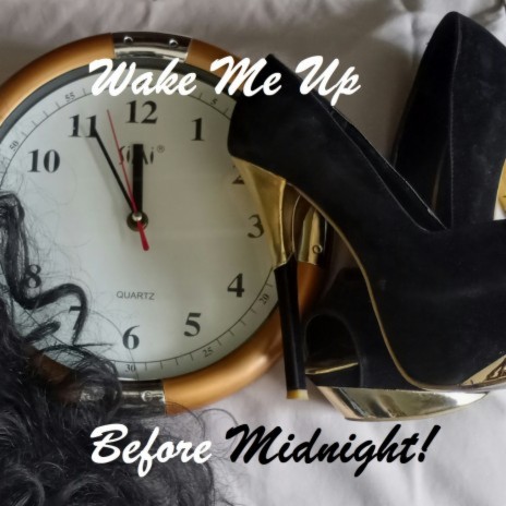 WAKE ME UP (Before Midnight) ft. Maree Reed | Boomplay Music