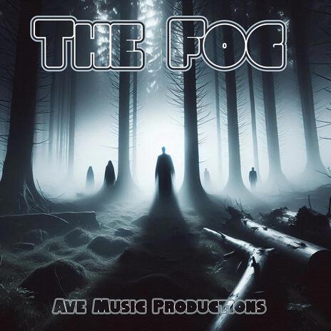 The Fog | Boomplay Music