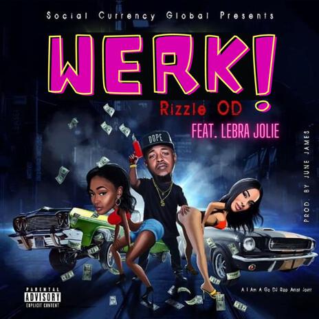 WERK! ft. Lebra Jolie | Boomplay Music