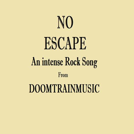 NO ESCAPE | Boomplay Music