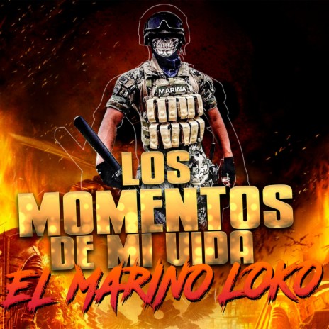 Los Momentos De Mi Vida (El Marino Loko) | Boomplay Music