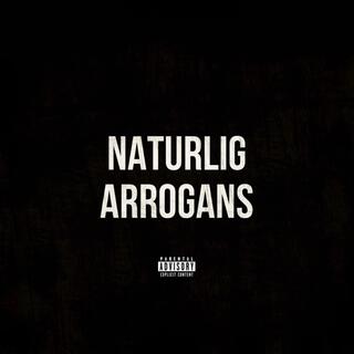 Naturlig Arrogans