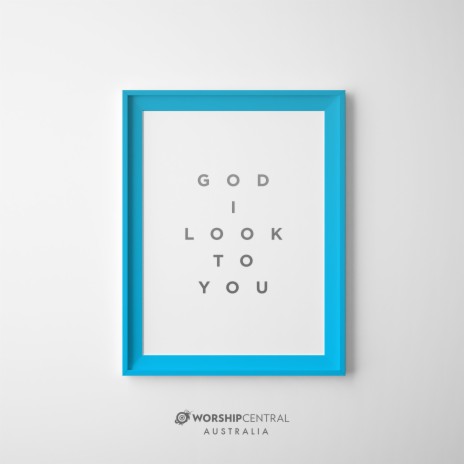 God I Look to You | Boomplay Music