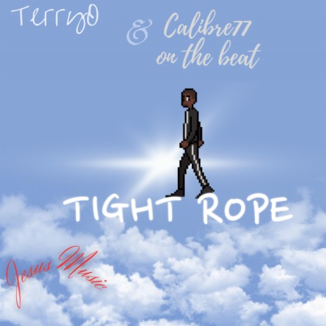 Tight Rope ft. Calibre77
