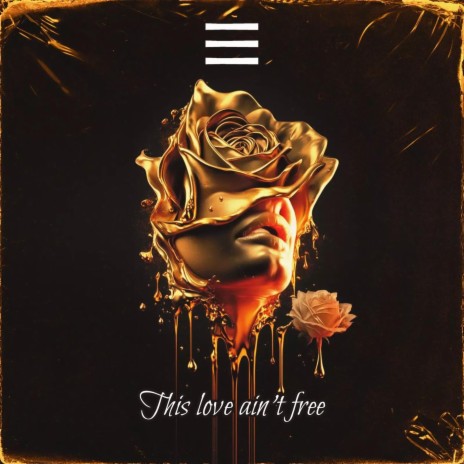 This Love Ain't Free | Boomplay Music