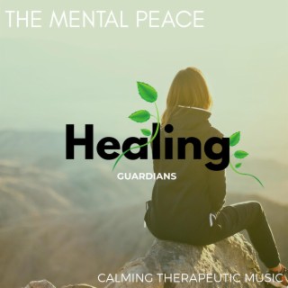 The Mental Peace - Calming Therapeutic Music