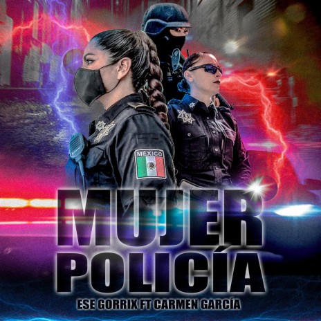 Mujer Policía (Remazter) ft. Carmen Garcia | Boomplay Music