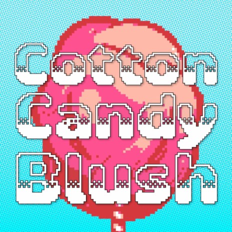 Cotton Candy Blush | Boomplay Music