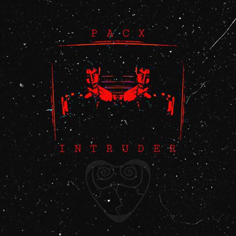 INTRUDER | Boomplay Music