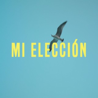 Mi Elección