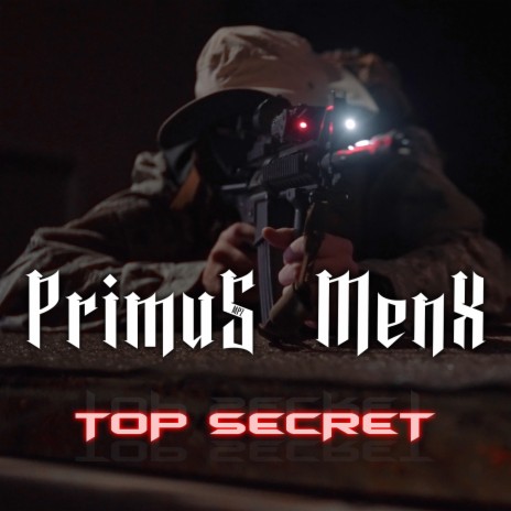 Top Secret ft. PRIMUS MPZ | Boomplay Music